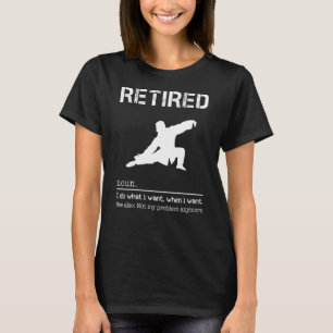 Tai Chi Ich tue, was ich Wollte, wenn ich Wollte,  T-Shirt