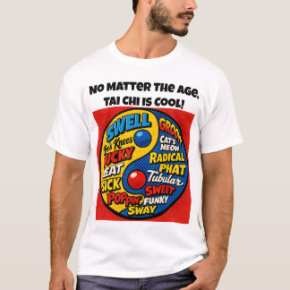 Tai Chi ist cool. T-Shirt