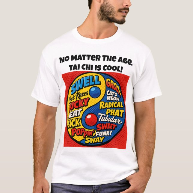 Tai Chi ist cool.   T-Shirt (Vorderseite)