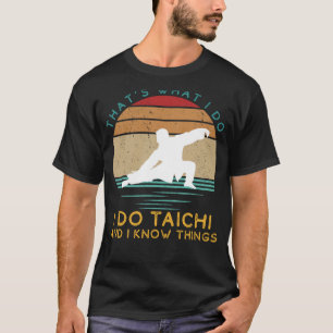Tai Chi Maestro: Bewegungen und Erleuchtete I T-Shirt