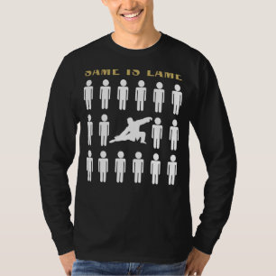 Tai-Chi Same ist Lame Tee Shirt - Flow in Humorou