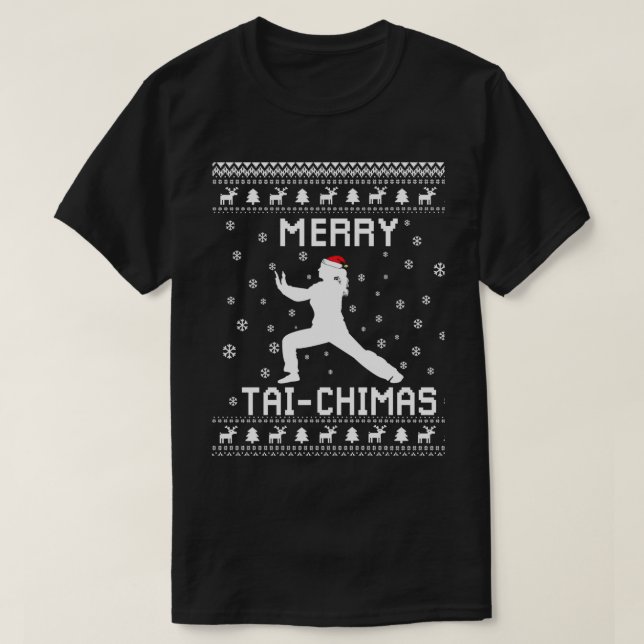 Tai Chi Ugly Christmas Sweater Geschenk für Tai Ch T-Shirt (Design vorne)