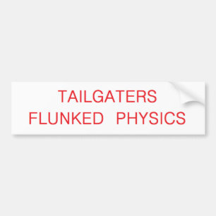 tailgaters fielen Physik durch Autoaufkleber
