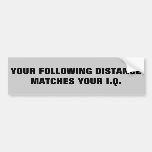Tailgaters IQ? Selben wie nach Abstand Autoaufkleber (Vorne)