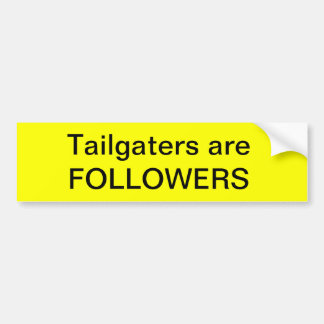 Tailgaters sind NACHFOLGER Autoaufkleber