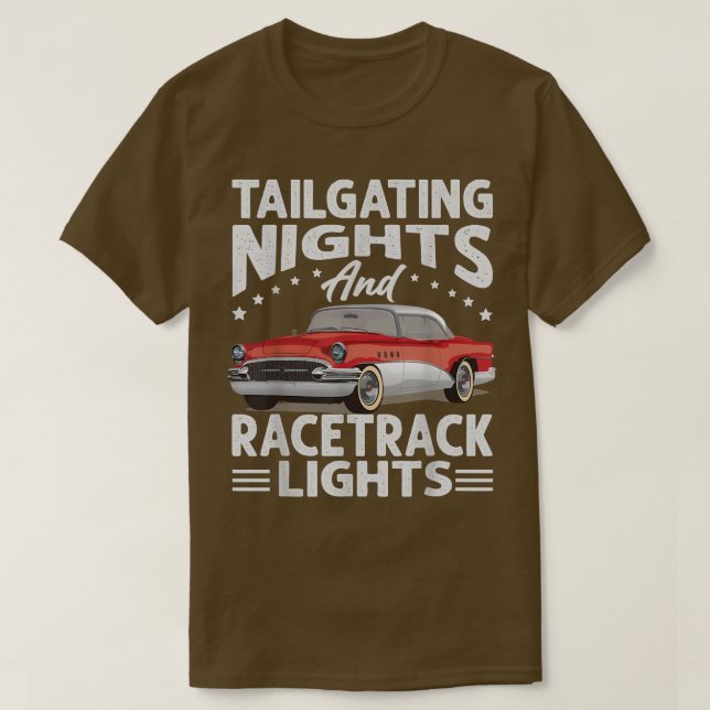 Tailgating Nights And Racetrack Lights  Racing  Ra T-Shirt (Design vorne)