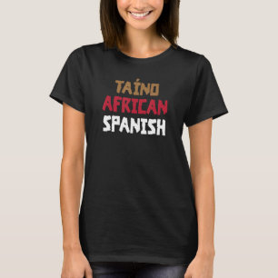 Taino African Spanish für Puerto Rico Pride Boric T-Shirt