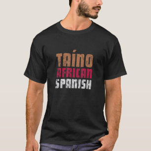 Taino Afrikanisch Spanisch Hispanic Puerto Rico Bo T-Shirt