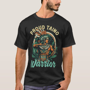 Taino Warrior Puerto Rico Indigenous Caribbean Cul T-Shirt