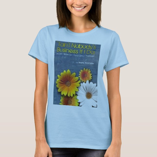 Tain't niemanden Geschäfts-T - Shirt (Vorderseite)