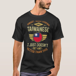 Taiwan Flag Proud Taiwaner Menschen Männer und Fra T-Shirt