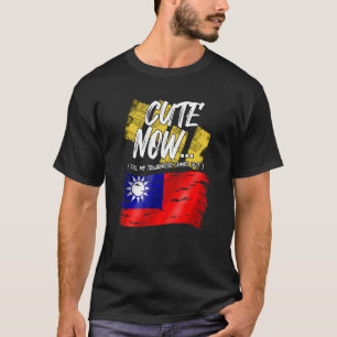 Taiwanesische Flagge stolz Niedlich bis meine Taiw T-Shirt