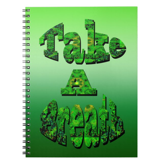 Take A Breath, Written In Green, Notizblock (Vorderseite)