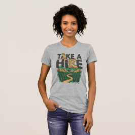 Take a Hike – Funny Hiking Quote with Boot T-Shirt