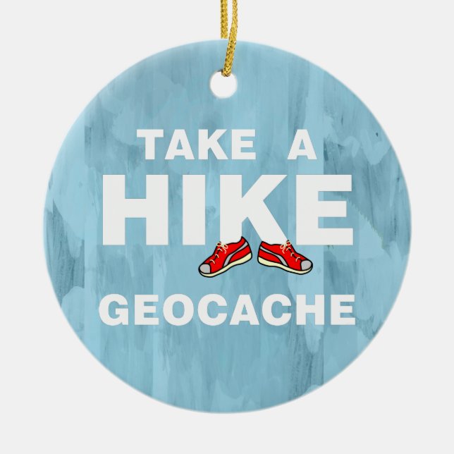 Take A Hike Keramik Ornament (Vorne)