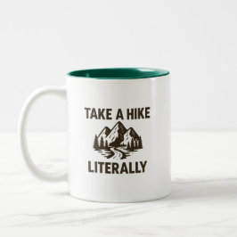 Take a Hike Literally Premium Zweifarbige Tasse