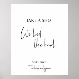 Take a shot we tied the knot wedding signage poster