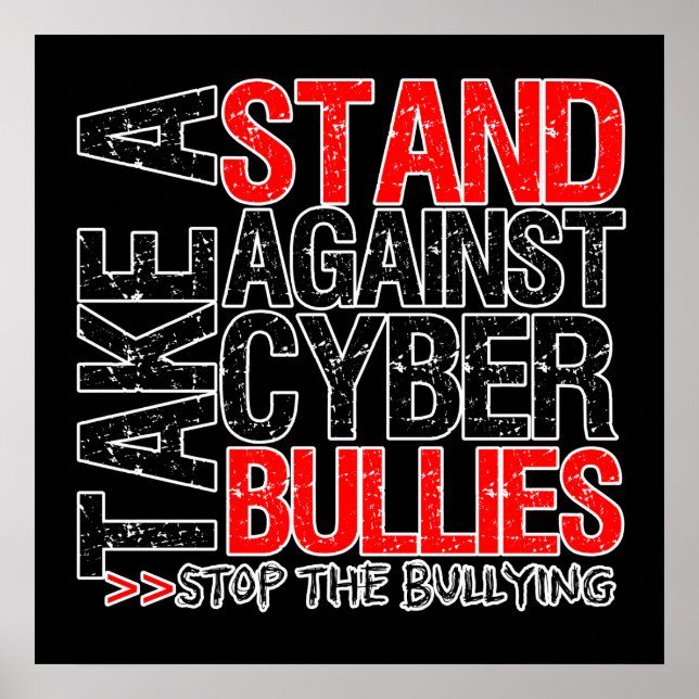 Take a Stand Against Cyber Bullies Poster (Vorne)