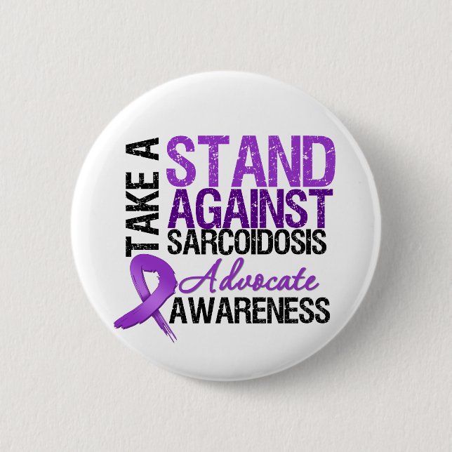 Take a Stand Against Sarcoidosis Button (Vorderseite)