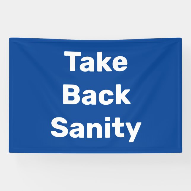 Take Back Sanity Banner (Horizontal)