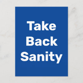 Take Back Sanity Postkarte
