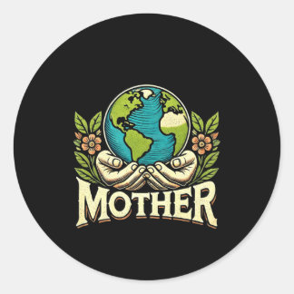Take Care Of Your Mother Earth Day T Shirt  Runder Aufkleber