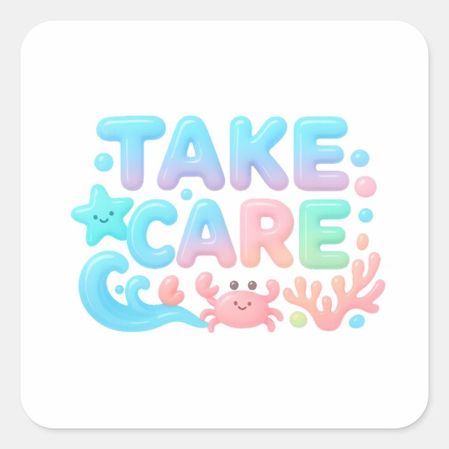 Take Care Pastel Ocean Glossy Text Quadratischer Aufkleber (Vorderseite)