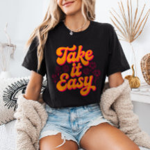 Take It Easy Retro Inspirational Quote Chill