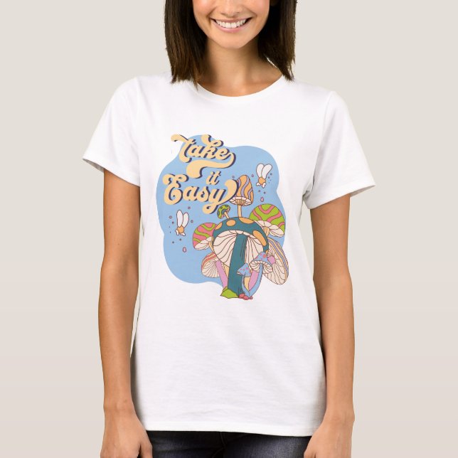 Take It Easy – Retro psychedelischer Pilz T-Shirt (Vorderseite)