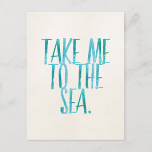 Take Me to the Sea - Beach Quote Postkarte