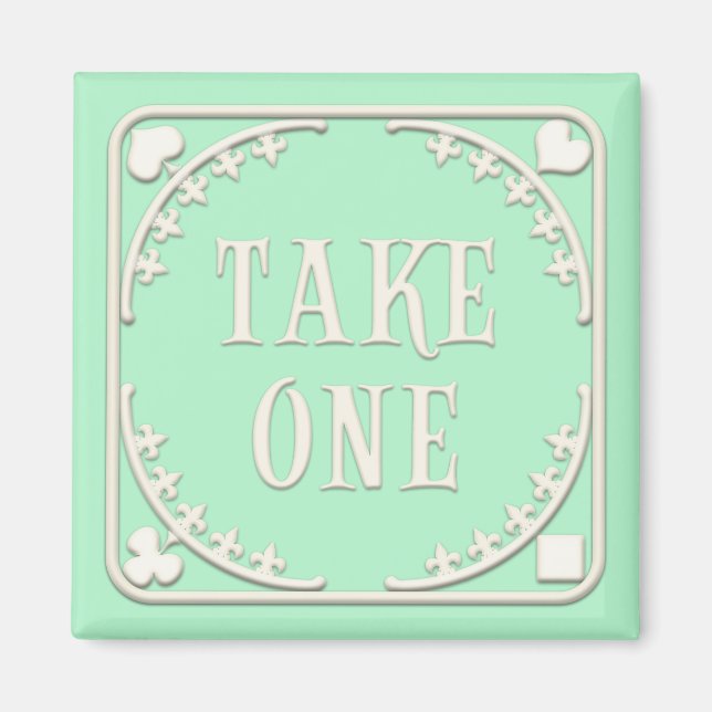 "Take One" Wonderland Tea Party Grün Magnet (Vorne)