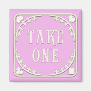 "Take One" Wonderland Tea Party Tempting Pink Magnet