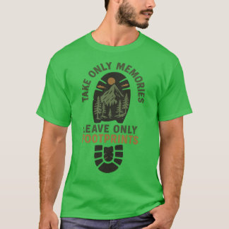 Take Only Memories Leave Only Footprints Eco Hikin T-Shirt