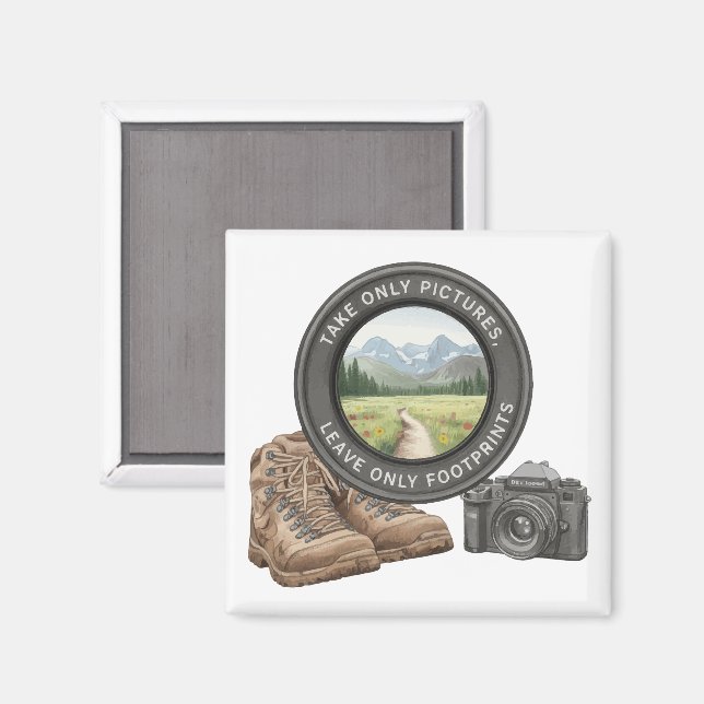Take Only Pictures Leave Only Footprints Magnet (Vorderseite/Rückseite)