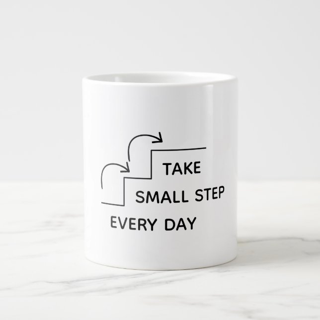 Take Small Steps Every Day – Minimalist Motivation Jumbo-Tasse (Vorderseite)