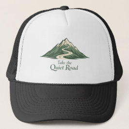 Take the Quiet Road Trucker Hat Truckerkappe