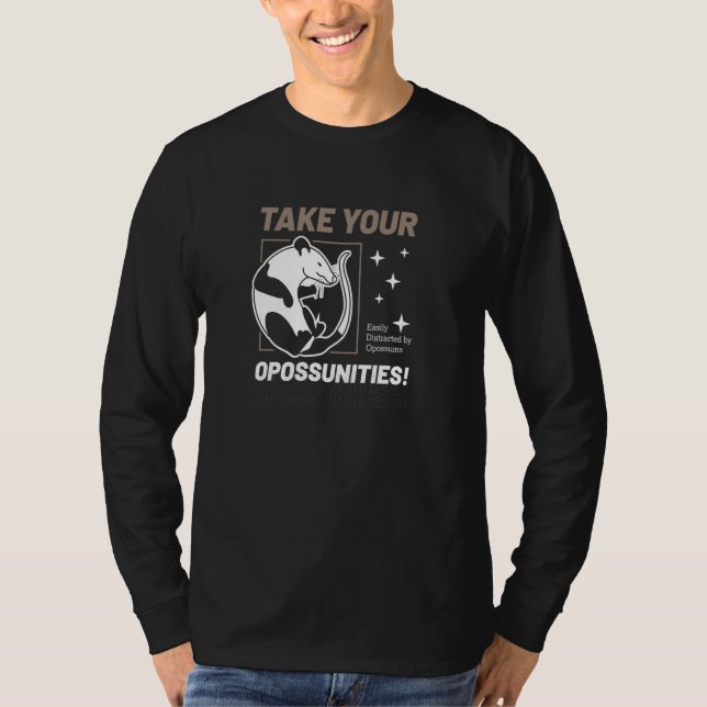 Take Your Opossunities Cute Opossum Ironic Rodent T-Shirt (Vorderseite)