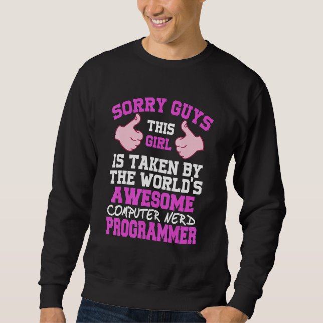 Taken By The Worlds Awesome Computer Programmer Pr Sweatshirt (Vorderseite)