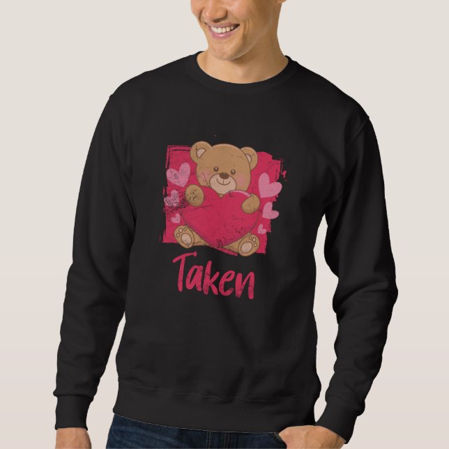 Taken Valentines Day Humor Matching Couples Sweatshirt (Vorderseite)