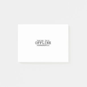 Taking This Offline Permanently Minimalist  Post-it Klebezettel