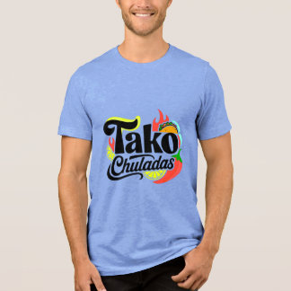 Tako Chuladas Lustiges Vibrantes Mexikanisches Ess Tri-Blend Shirt