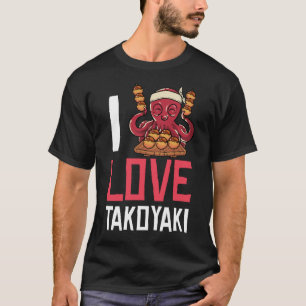 Takoyaki Octopus Balls Geschenk Japanisches Essen T-Shirt
