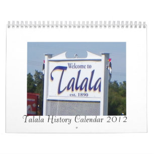 Talala Geschichtskalender 2012 Kalender