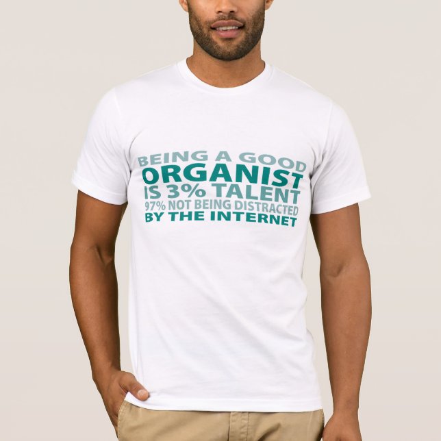 Talent des Organist-3% T-Shirt (Vorderseite)