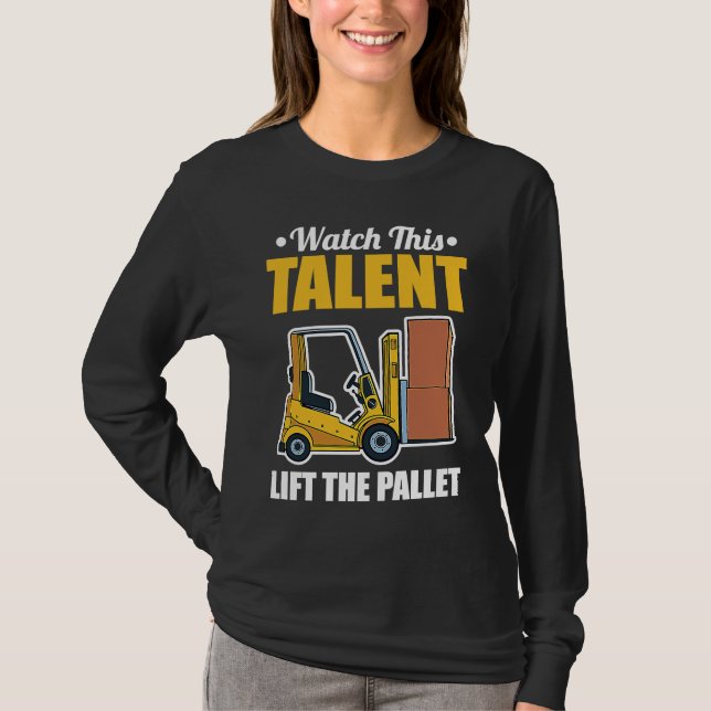 Talent Gabelstaplerfahrer T-Shirt (Vorderseite)