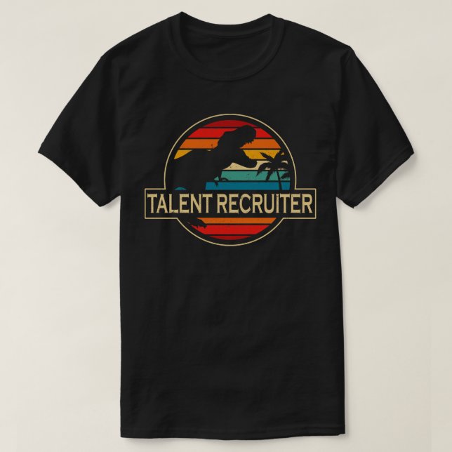 Talent Recruiter Dinosaur T-Shirt (Design vorne)