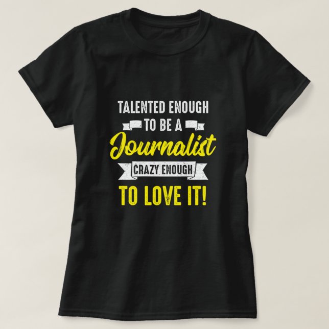 Talentierter Journalist Journalism Writer Reporter T-Shirt (Design vorne)