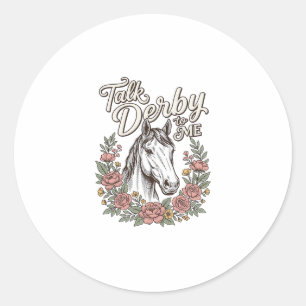 Talk Derby To Me Florales Pferd Vintage Shirt_1 Runder Aufkleber