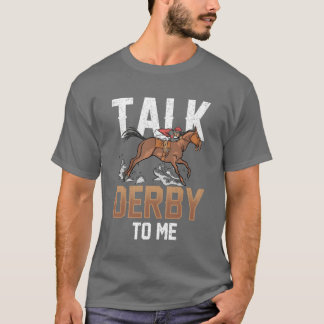 Talk Derbyo Me Reiten Reiter Lover Reitboy T-Shirt