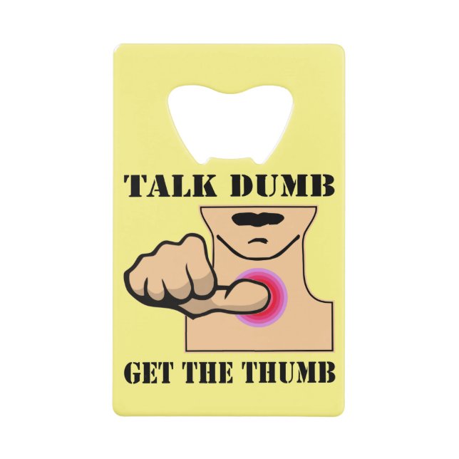 Talk Dumb Get the Thumb #USAPatriotGraphics © Geldbeutel Flaschenöffner (Vorderseite)